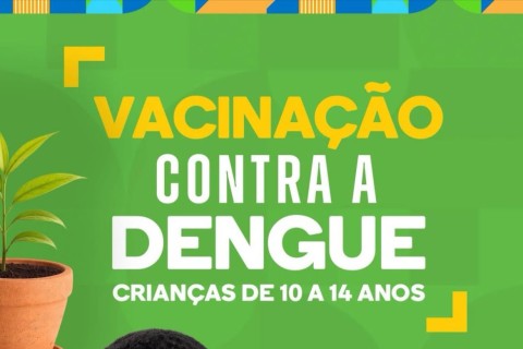 VACINAÇÃO CONTRA A DENGUE JÁ ESTÁ DISPONÍVEL EM ITIÚBA